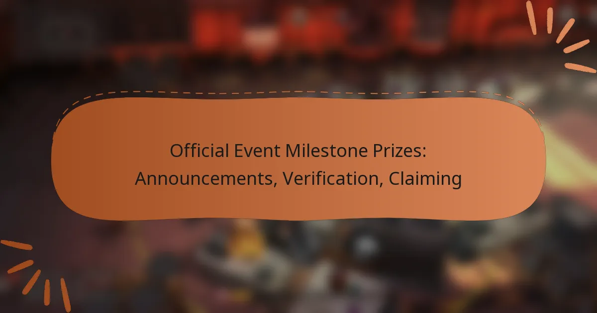 featured-image-official-event-milestone-prizes-announcements-verification-claiming