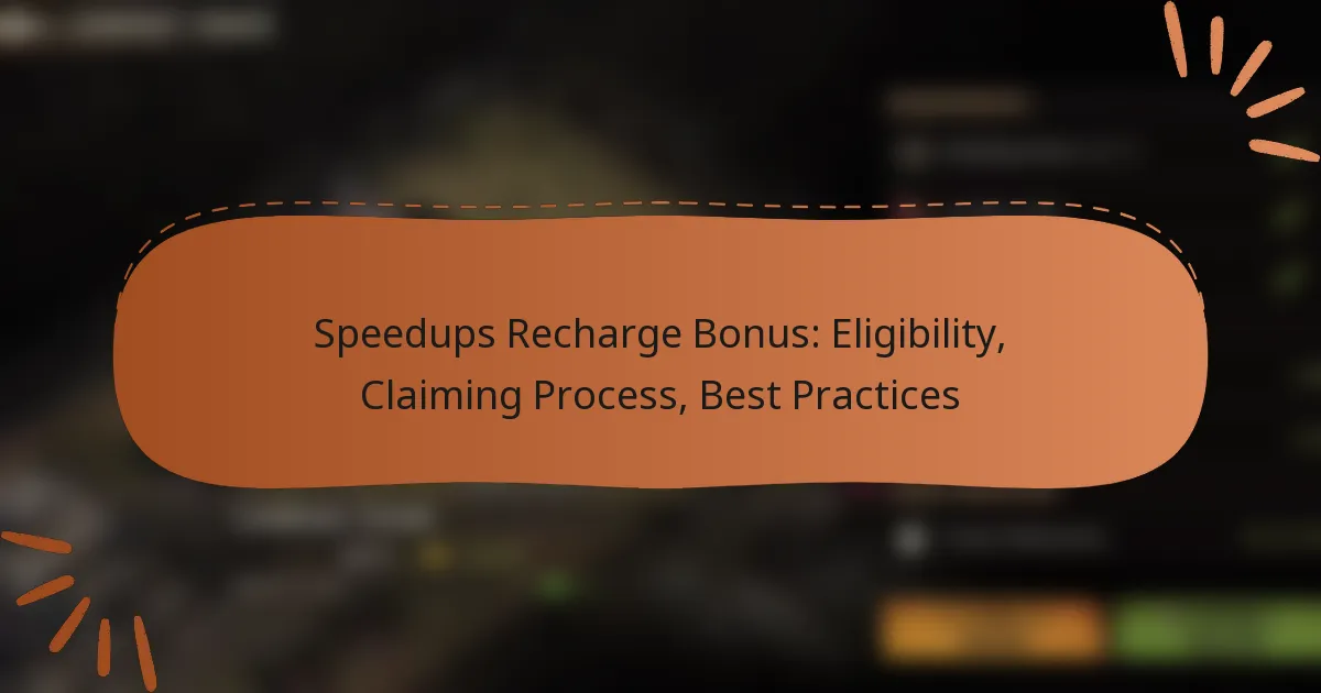 featured-image-speedups-recharge-bonus-eligibility-claiming-process-best-practices