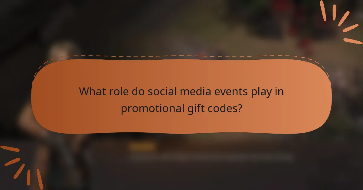 What role do social media events play in promotional gift codes?
