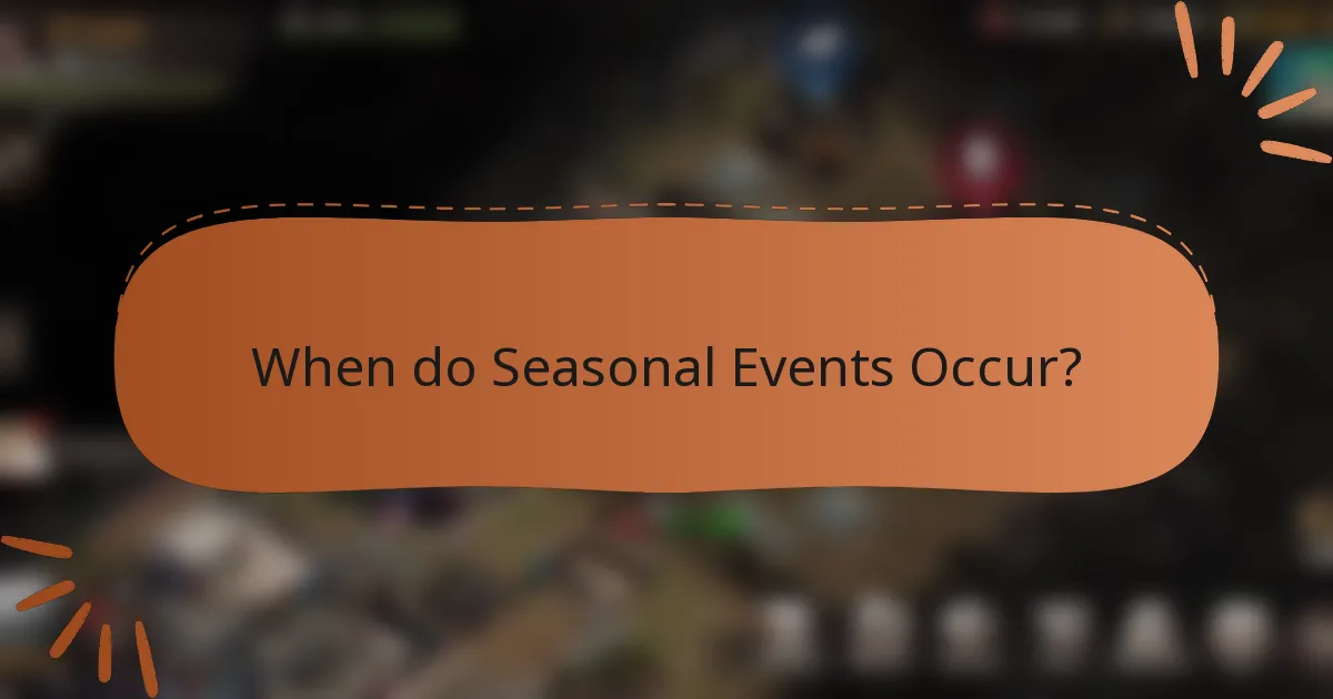 When do Seasonal Events Occur?