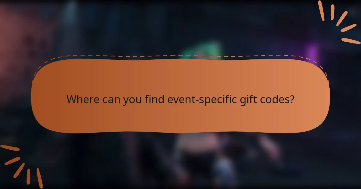 Where can you find event-specific gift codes?